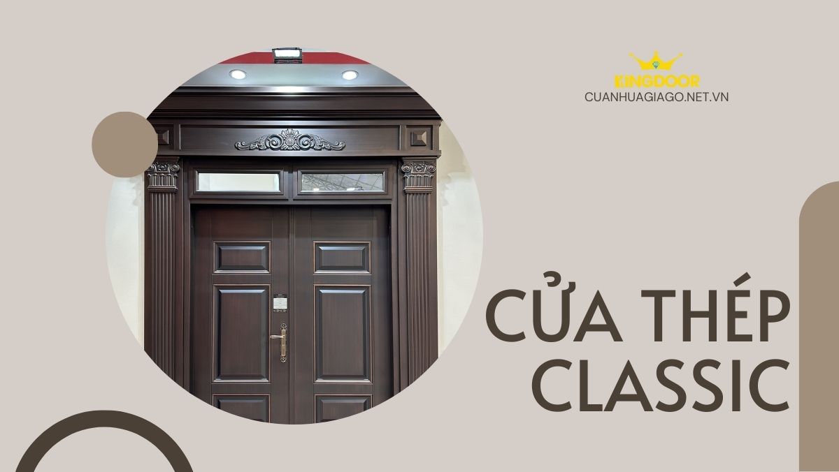 Cửa thép Classic Kingdoor