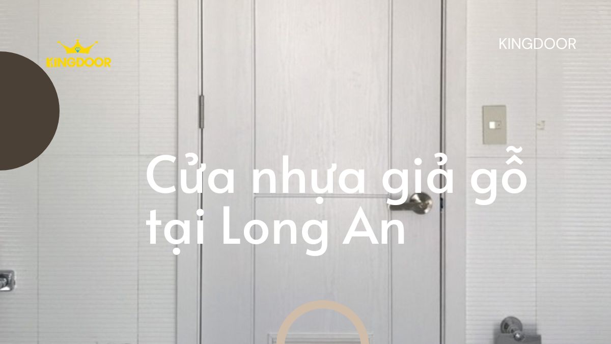 Cửa nhựa giả gỗ tại Long An